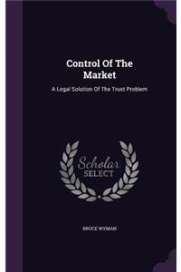 Control Of The Market