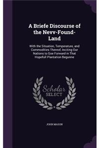 A Briefe Discourse of the Nevv-Found-Land