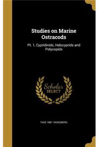 Studies on Marine Ostracods