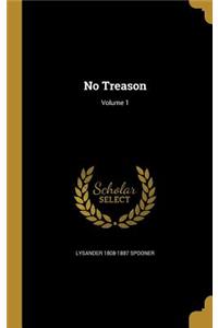 No Treason; Volume 1