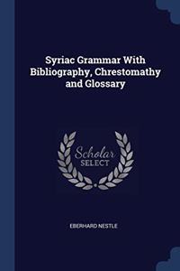 SYRIAC GRAMMAR WITH BIBLIOGRAPHY, CHREST