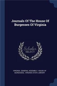 Journals Of The House Of Burgesses Of Virginia