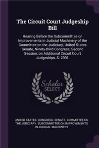 The Circuit Court Judgeship Bill
