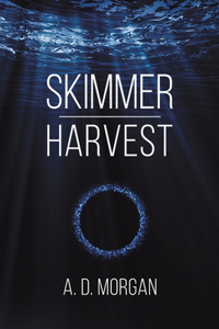 Skimmer - Harvest