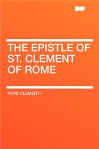 The Epistle of St. Clement of Rome