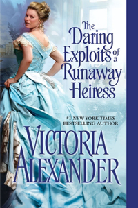 Daring Exploits of a Runaway Heiress