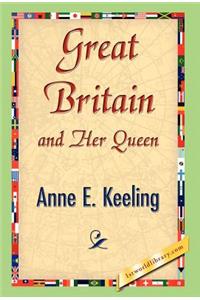Great Britain and Her Queen