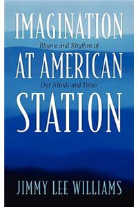 Imagination at American Station