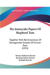 The Jonnycake Papers Of Shepherd Tom