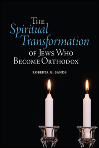 Spiritual Transformation of Jews Who Become Orthodox