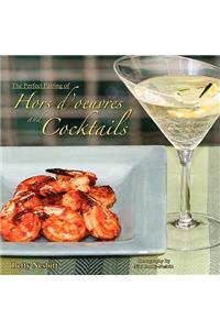 The Perfect Pairing of Hors d'oeuvres & Cocktails