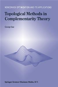 Topological Methods in Complementarity Theory