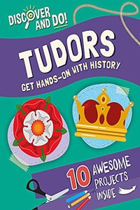 Discover and Do: Tudors