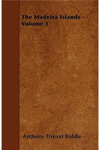 Madeira Islands - Volume 1