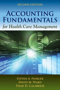 Accounting Fundamentals For Health Care Management