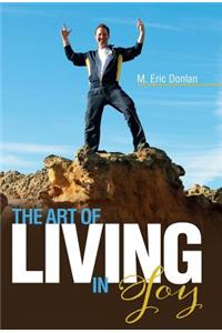 The Art of Living in Joy