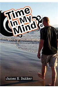 Time in My Mind