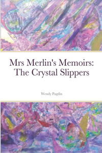 Mrs Merlin's Memoirs