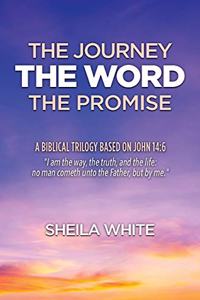 The Journey, The Word, The Promise