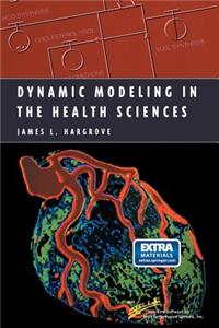 Dynamic Modeling in the Health Sciences