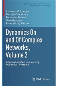 Dynamics on and of Complex Networks, Volume 2