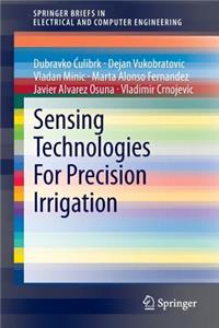 Sensing Technologies for Precision Irrigation