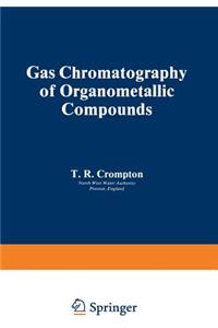 Gas Chromatography of Organometallic Compounds