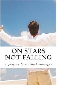 On Stars Not Falling