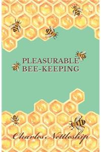 Pleasurable Bee-Keeping