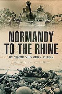 Normandy to the Rhine