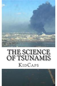 The Science of Tsunamis