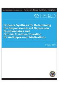 Evidence Synthesis for Determining the Responsiveness of Depression Questionnaires and Optimal Treatment Duration for Antidepressant Medications