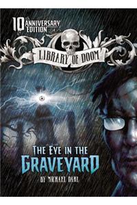 Eye in the Graveyard