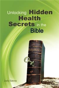 Unlocking Hidden Health Secrets in the Bible