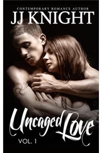 Uncaged Love #1