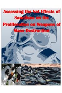 Assessing the Net Effects of Sanctions on the Proliferation on Weapons of Mass Destruction