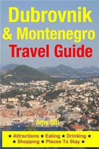 Dubrovnik & Montenegro Travel Guide