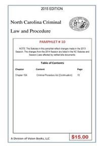 North Carolina Criminal Law And Procedure-Pamphlet # 10