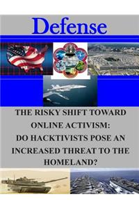 Risky Shift Toward Online Activism