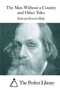 Man Without a Country and Other Tales