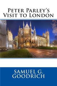 Peter Parley's Visit to London