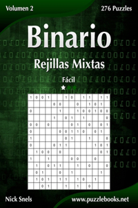 Binario Rejillas Mixtas - Fácil - Volumen 2 - 276 Puzzles