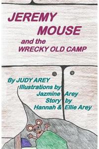 Jeremy Mouse and the Wrecky Old Camp