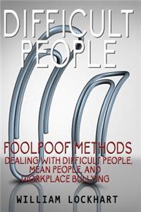 Difficult People