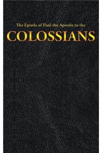 Epistle of Paul the Apostle to the COLOSSIANS