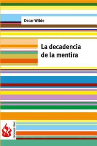 decadencia de la mentira