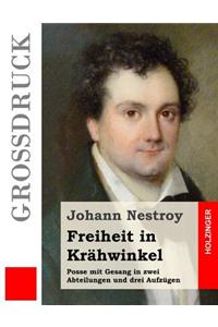 Freiheit in Krähwinkel (Großdruck)