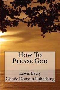 How To Please God