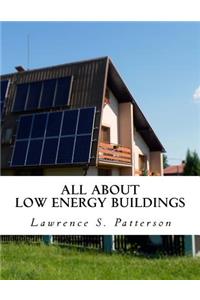 All About Low Energy Buildings