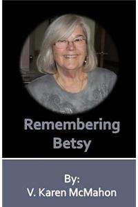 Remembering Betsy